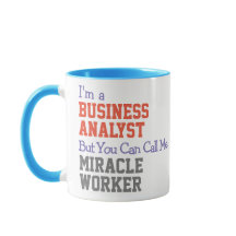 Business Analyst Miracle Worker-Tasse