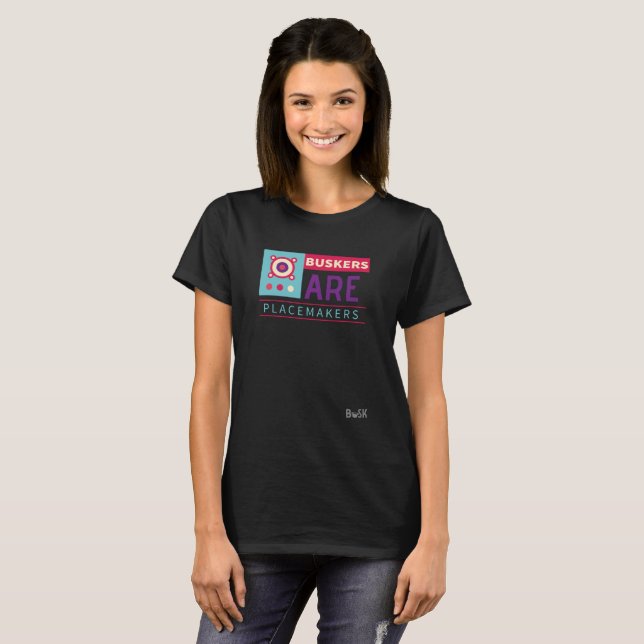 Buskers sind placemakers T-Shirt (Vorne ganz)