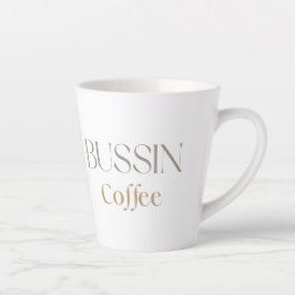 Bussin Coffee for Trendy Caffine Lovers Milchtasse