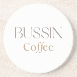 Bussin Coffee, Fun Caffine Lover Gift Getränkeuntersetzer