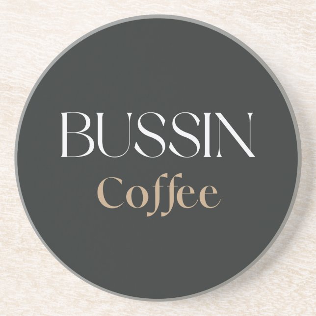 Bussin Coffee, Trendy Funny Coffee Lover Gift  Getränkeuntersetzer (Vorne)