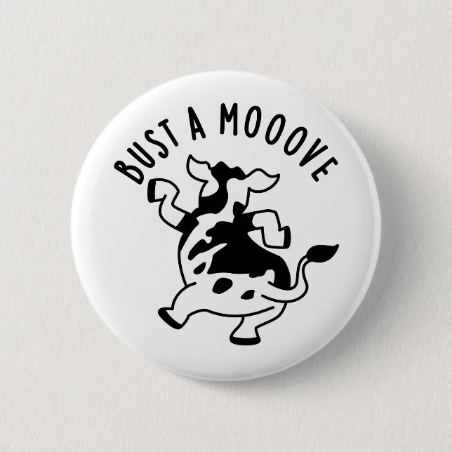 Bust a mooove Funny Cow Puff Button (Vorderseite)