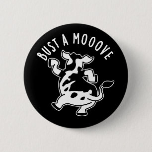 Bust a mooove Funny Cow Puff Dark BG Button