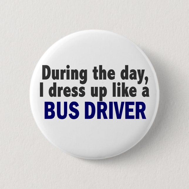 Bustreiber während des Tages Button (Vorderseite)