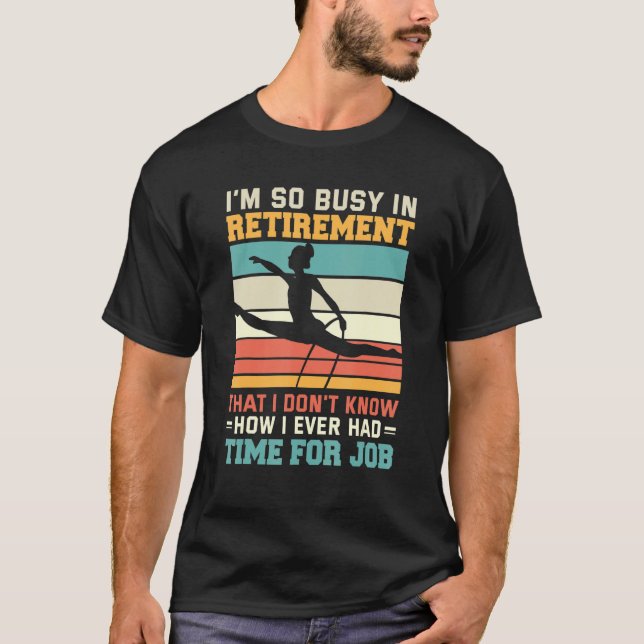 Busy In Retirement U2013 Retired Aerialist Lyra Ho T-Shirt (Vorderseite)