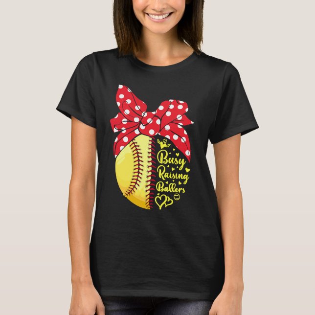 Busy Raising Ballers Funny Softball Baseball Women T-Shirt (Vorderseite)