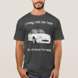 But at least Im happy Happy Miata T-Shirt<br><div class="desc">But at least Im happy Happy Miata fathers day, funny, father, dad, birthday, mothers day, humor, christmas, cute, cool, family, mother, daddy, brother, husband, mom, vintage, grandpa, boyfriend, day, son, retro, sister, wife, grandma, daughkiter Ds, Fathers, Grandfather, Love</div>