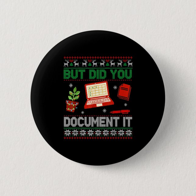 But Did You Doent It Funny Office Christmas Ugly S Button (Vorderseite)