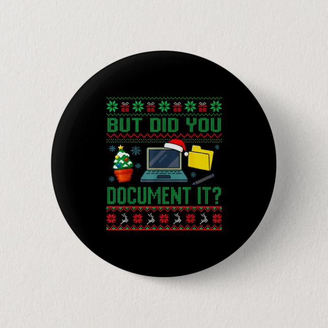 But Did You Doent It Funny Office Christmas Ugly S Button (Vorderseite)