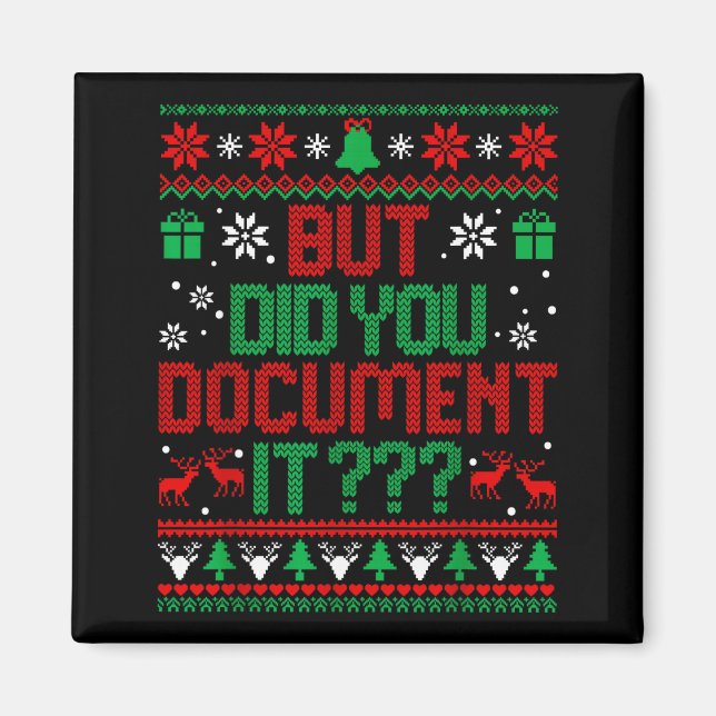 But Did You Doent It Funny Office Christmas Ugly S Magnet (Vorne)