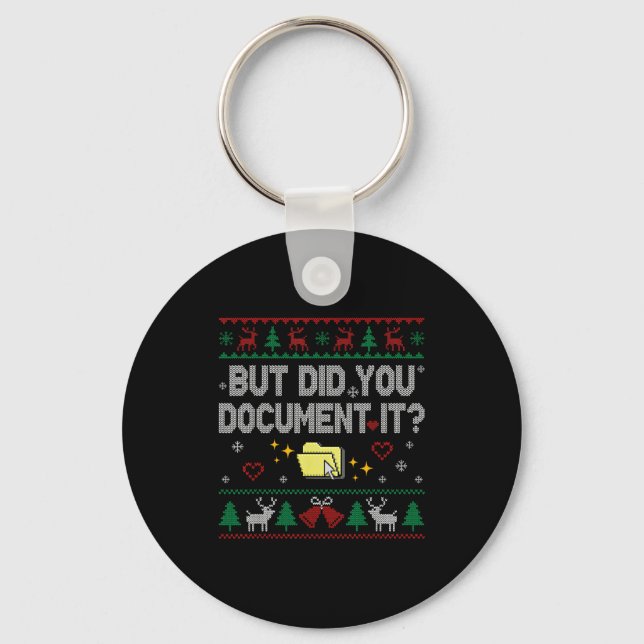 But Did You Doent It Funny Office Christmas Ugly S Schlüsselanhänger (Vorderseite)