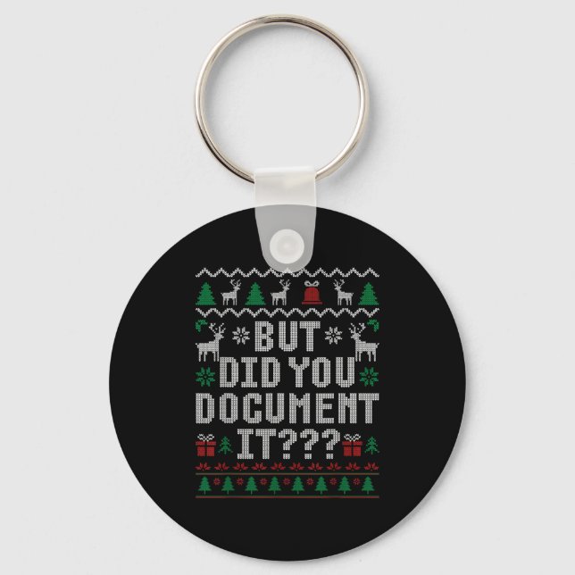 But Did You Doent It Funny Office Christmas Ugly S Schlüsselanhänger (Vorderseite)
