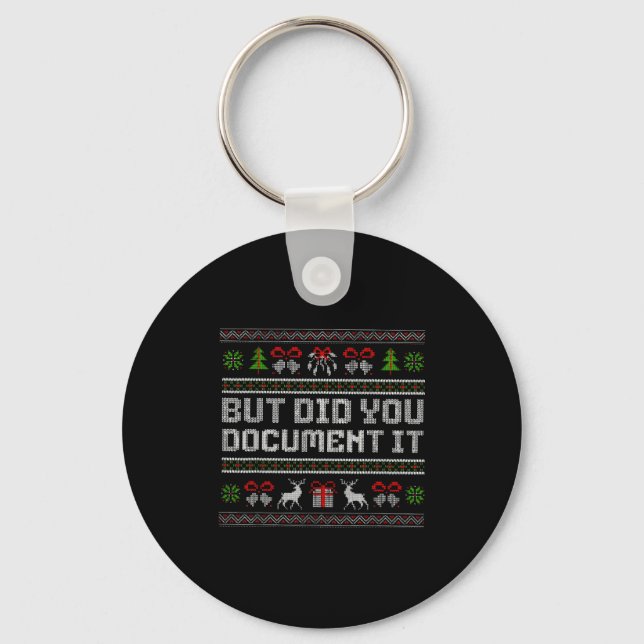 But Did You Doent It Funny Office Christmas Ugly  Schlüsselanhänger (Vorderseite)