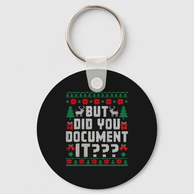 But Did You Doent It Funny Office Christmas Ugly  Schlüsselanhänger (Vorderseite)