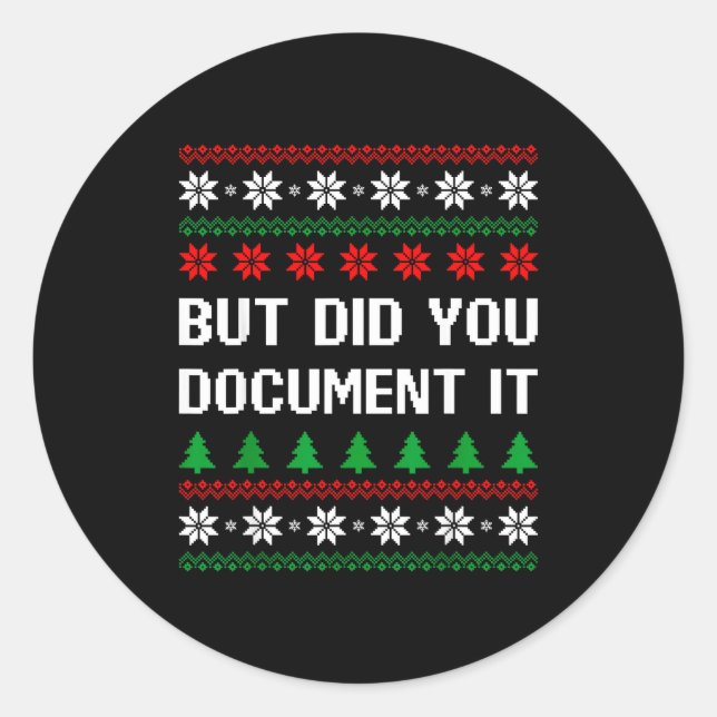 But Did You Doent It Funny Office Ugly Christmas S Runder Aufkleber (Vorderseite)