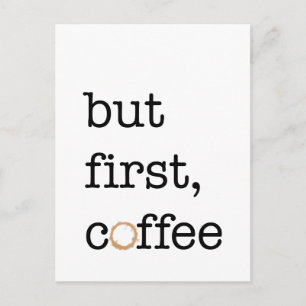 But First Coffee - Carte d'inspiration