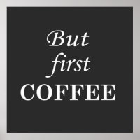 But first coffee funny sayings