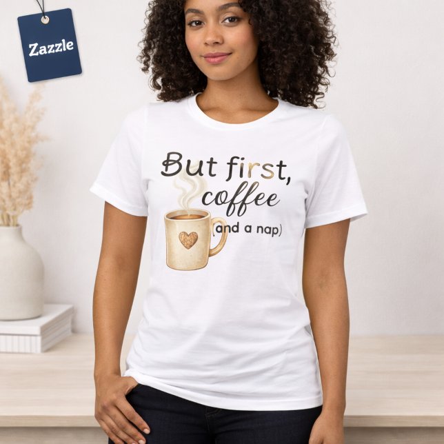 But First Coffee Nap Funny Beige Brown Tri-Blend Shirt (Von Creator hochgeladen)