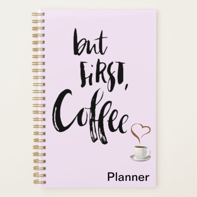 But first coffee planner  planer (Vorderseite)