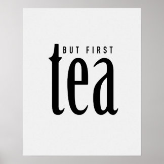 But first, tea poster