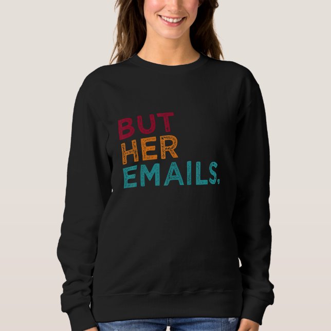 But Her Emails tee (Vorderseite)