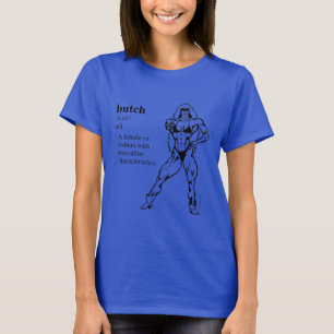 BUTCH (Lesbe) T-Shirt