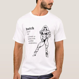 BUTCH (lesbisch) T-Shirt