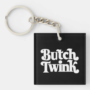 Butch Twink LGBTQ Stolzmonat Schlüsselanhänger