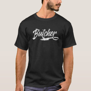 Butcher Meat Job Flesher Slaughterman 1 T-Shirt