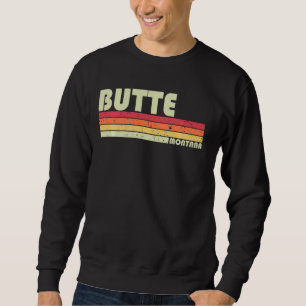 BUTTE MT MONTANA Funny City Zuhause Roots Geschenk Sweatshirt