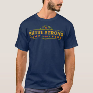 Butte Strong Paradise California Camp Fire_2 T-Shirt