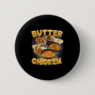 Butter Chicken Meme Indisches Essen Murgh Makhani Button