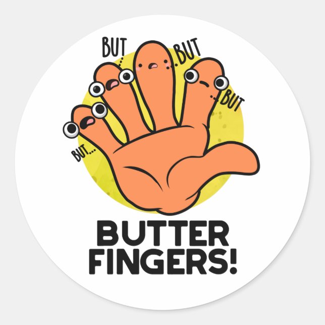 Butter Fingers Funny Anatomy Pun Runder Aufkleber (Vorderseite)