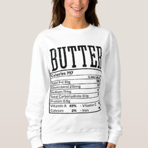 Butter Nutrition Fakten Lebensmittelkonfektion dan Sweatshirt