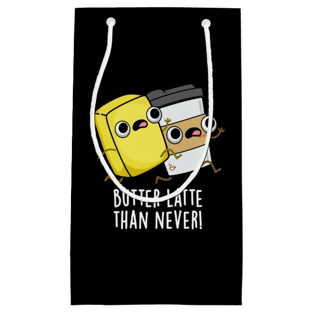 Butter spät als nie lustig Lebensmittel Puff Kleine Geschenktüte (Vorderseite)