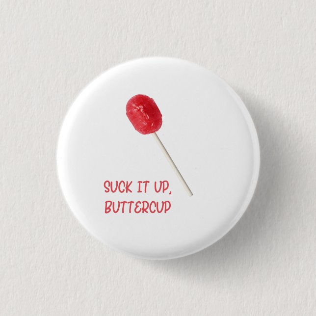 Buttercup mit Red Lollipop sind zum Kotzen Button (Vorderseite)