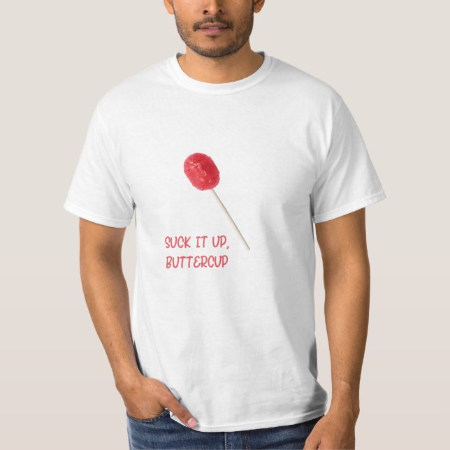 Buttercup mit Red Lollipop sind zum Kotzen T-Shirt (Vorderseite)
