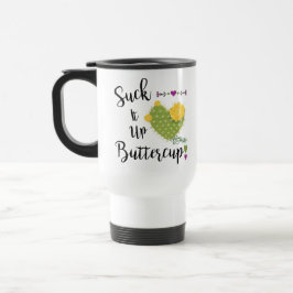 Buttercup Travel Mug sind zum Kotzen Reisebecher