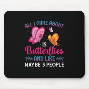 Butterfly-Geschenk Alles, worum ich mich kümmere Mousepad
