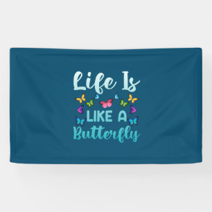 Butterfly-Geschenk Das Leben ist wie ein Schmett Banner