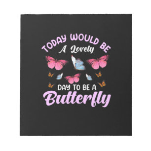 Butterfly-Geschenk   Ein schöner Tag zum Schmetter Notizblock