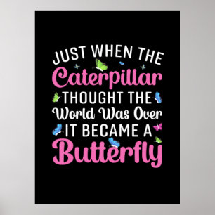 Butterfly-Geschenk   Es wurde zum Schmetterling Poster