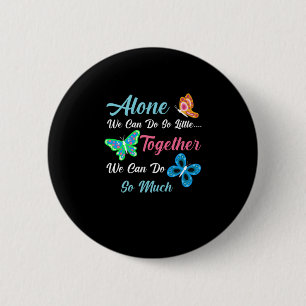 Butterfly-Geschenk Nur wir können so wenig tun Button