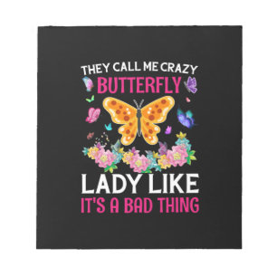 Butterfly-Geschenk   Sie nennen mich Crazy Butterf Notizblock