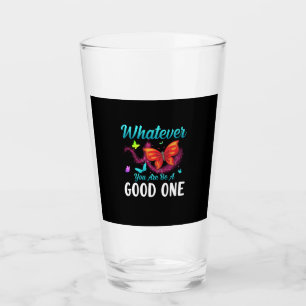 Butterfly-Geschenk Was auch immer Sie gut sind Glas