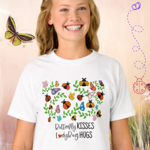 Butterfly Kisses, Ladybug Hugs Kinder T-Shirt