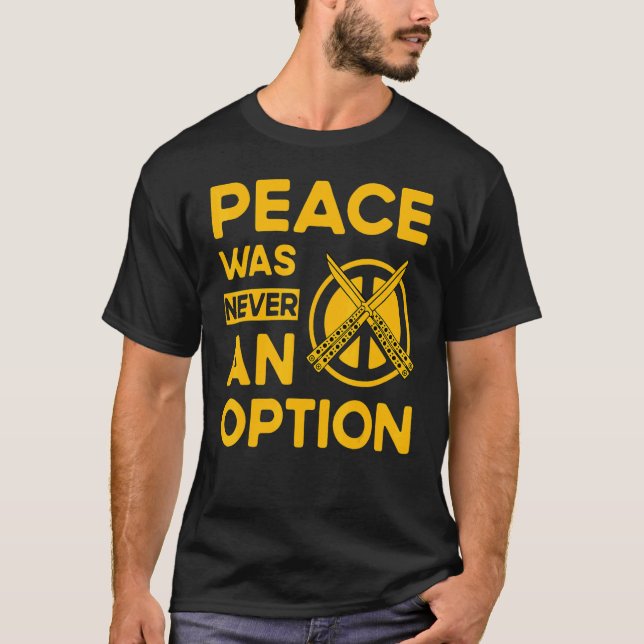 Butterfly Knife Balisong Quote 11 T-Shirt (Vorderseite)