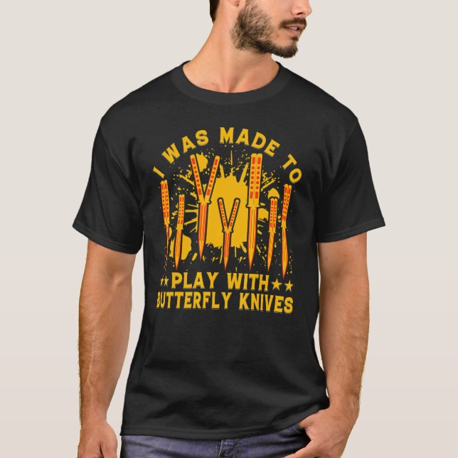 Butterfly Knife Balisong Quote 30 T-Shirt (Vorderseite)