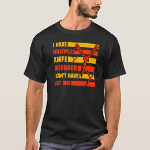 Butterfly Knife Balisong Zitat 9 T-Shirt