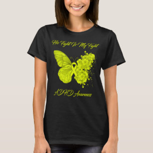 Butterfly sein Kampf ist mein Kampf ADHS Bewusstse T-Shirt